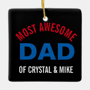 Personalised Most Awesome Dad Parent Cool Ceramic Ornament