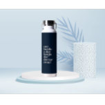 Personalised Motivational quote white fonts Water Bottle<br><div class="desc">Personalised motivational quotes white fonts Water Bottle.
Have to edit your name with this water bottle.</div>