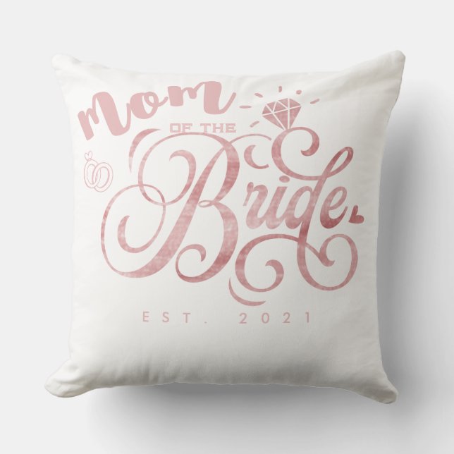 Personalised Mum of the Bride to Be Custom Year T- Cushion (Front)