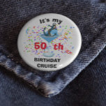 Personalised My Birthday Cruise Cocktail Anchor  10 Cm Round Badge<br><div class="desc">This design may be personalised in the area provided by changing the photo and/or text. Or it can be customised by clicking Personalise this Template and then choosing the click to customise further option and delete or change the colour of the background, add text, change the text colour or style,...</div>