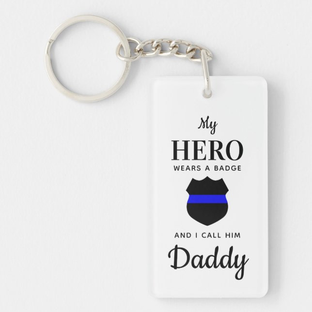 Personalised My Hero Wears A Badge Police Dad Key Ring (Front)