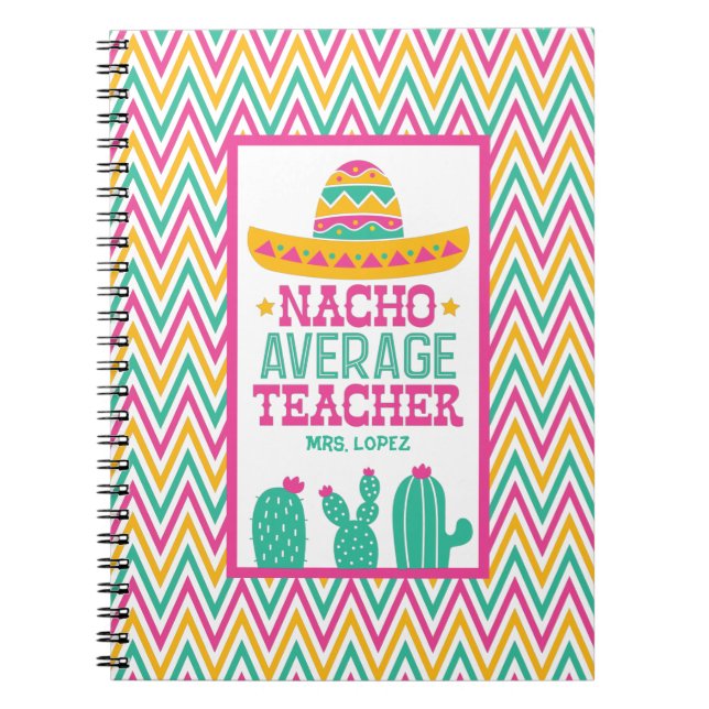 Personalised Nacho Average Teacher Funny Cactus Notebook (Front)