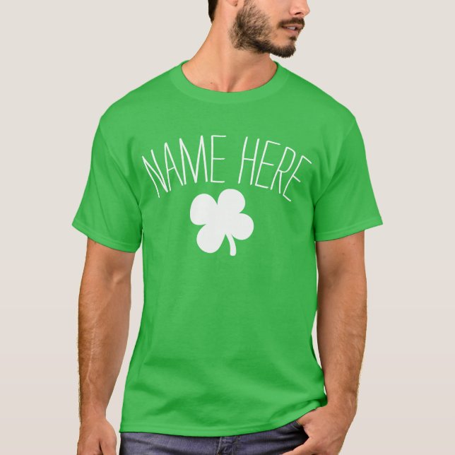 Personalised Name 4-Leaf Clover St Patricks Day T-Shirt (Front)