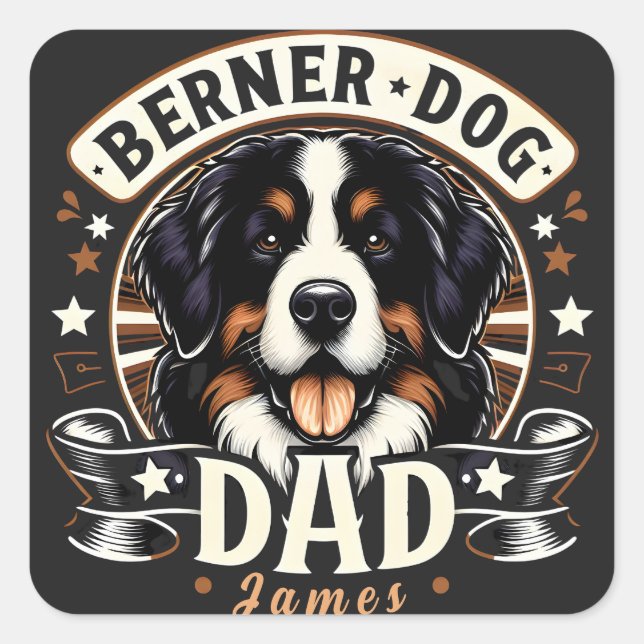 Personalised Name Berner Dog Dad - Bernese Daddy Square Sticker (Front)