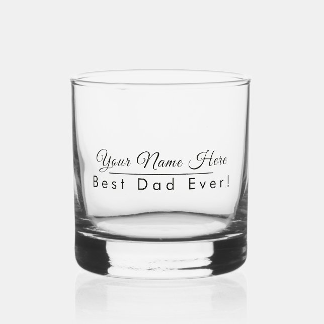 Personalised Name Best Dad Ever Elegant Modern Whiskey Glass (Front)