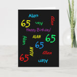 Personalised Name, Black Fun, 65th Birthday Adult Card<br><div class="desc">What a wonderful, personalised name greeting card for a 65th birthday or any other occasion. On the cover, Name and Age repeats in different fonts and colours on a black background. Easy to personalise - just CHANGE NAME, AGE, and OCCASION in ONE PLACE. Supports name up to 9 characters. A...</div>