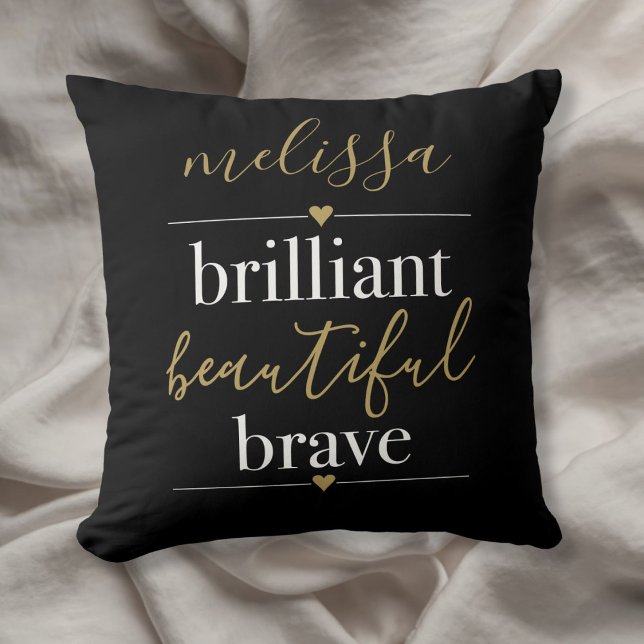 Personalised Name Brilliant Beautiful Brave Cushion (Personalized Name Brilliant Beautiful Brave Throw Pillow)