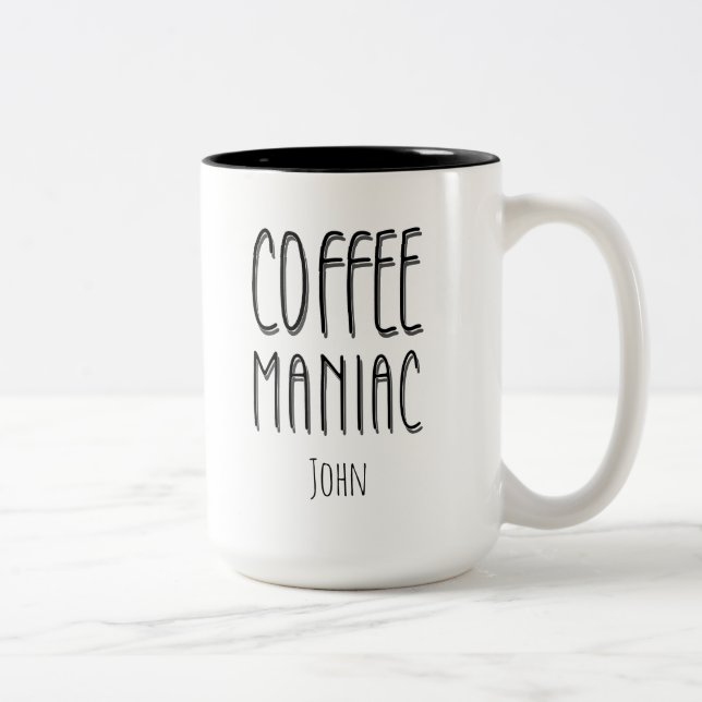 Personalised  Name Coffee Maniac - Funny  Two-Tone Coffee Mug (Right)