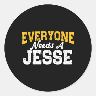 Personalised Name Everyone Needs A Jesse Classic Round Sticker