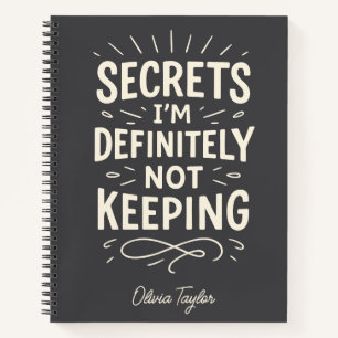 Personalised Name Funny Gossip Secrets Quote Notebook