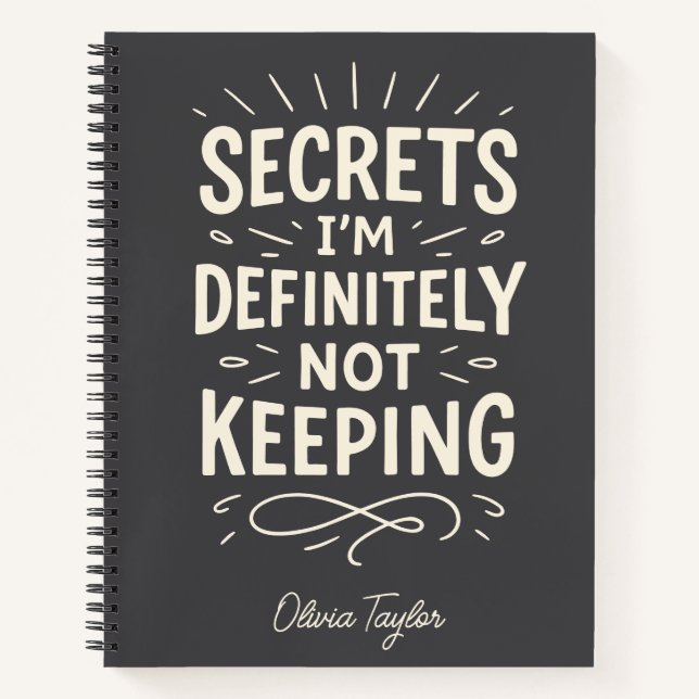 Personalised Name Funny Gossip Secrets Quote Notebook (Front)