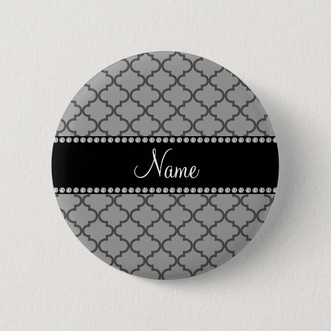 Personalised name Grey moroccan 6 Cm Round Badge (Front)