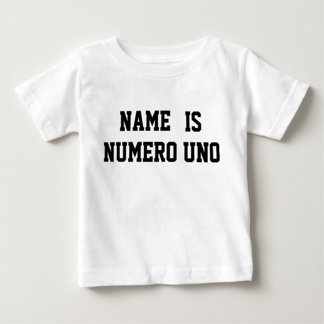 Personalised Name Is Numero Uno Baby T-Shirt (Front)