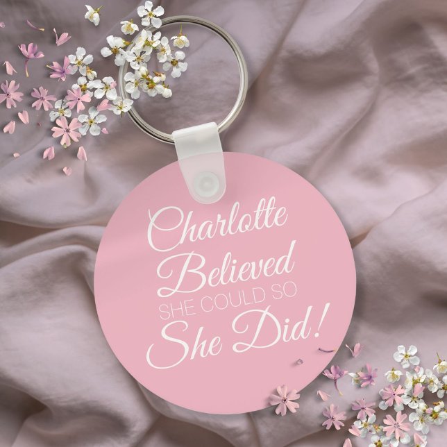 Personalised Name She Believed Script Pink Key Ring (Personalized Name She Believed Script Pink Keychain)
