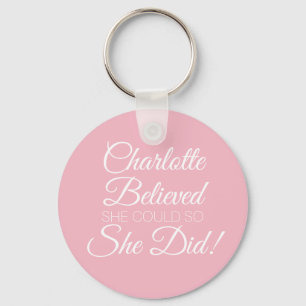 Personalised Name She Believed Script Pink Key Ring