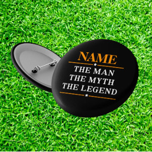 Personalised Name The Man The Myth The Legend 6 Cm Round Badge