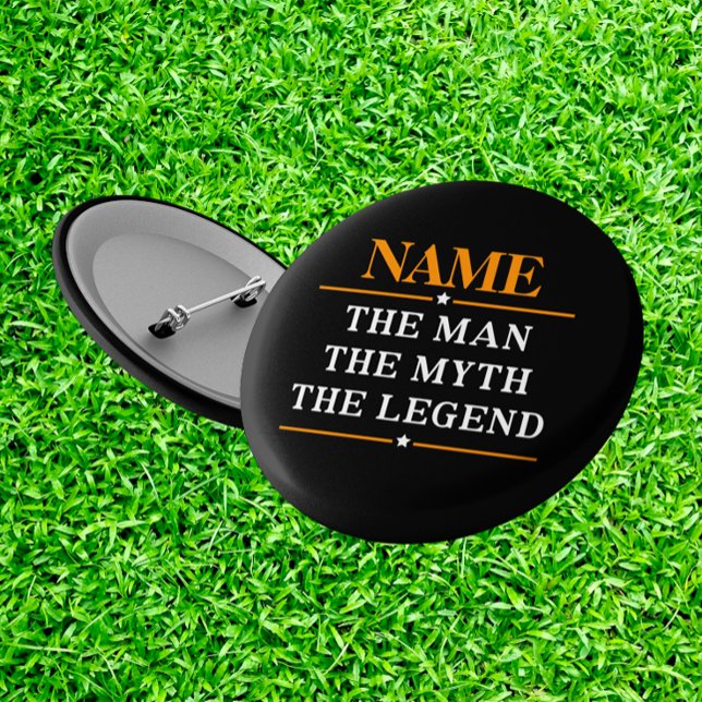 Personalised Name The Man The Myth The Legend 6 Cm Round Badge (Creator Uploaded)