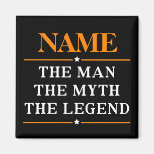 Personalised Name The Man The Myth The Legend Magnet