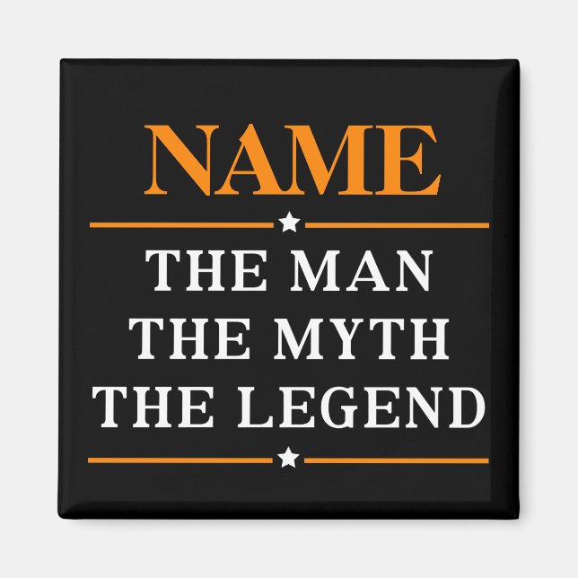 Personalised Name The Man The Myth The Legend Magnet (Front)