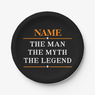 Personalised Name The Man The Myth The Legend Paper Plate