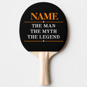 Personalised Name The Man The Myth The Legend Ping Pong Paddle