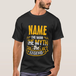 Personalised Name The Man The Myth The Legend T-Shirt