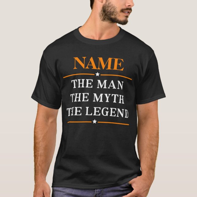 Personalised Name The Man The Myth The Legend T-Shirt (Front)