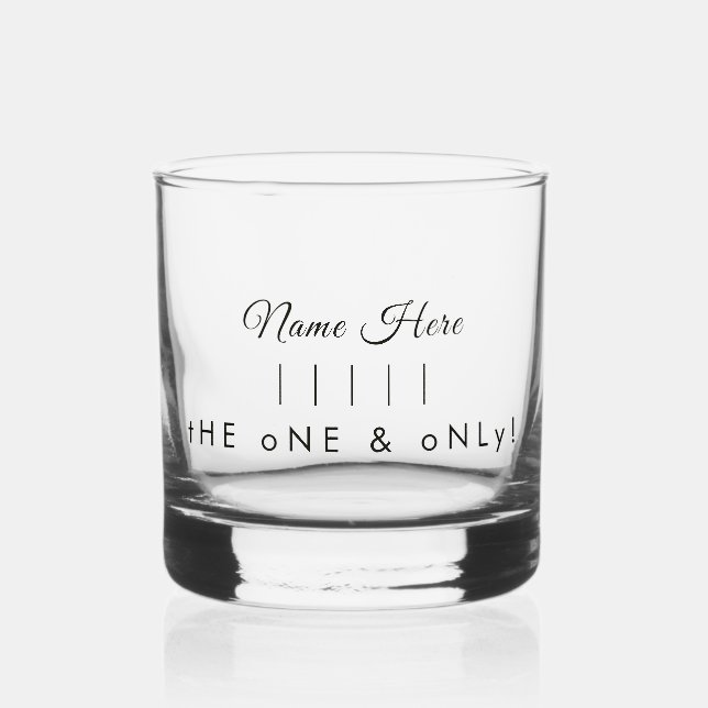 Personalised Name "The One & Only" Elegant Modern Whiskey Glass (Front)