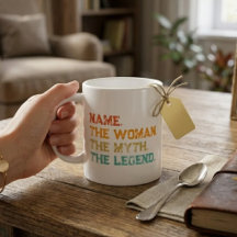 Personalised Name The Woman The Myth The Legend