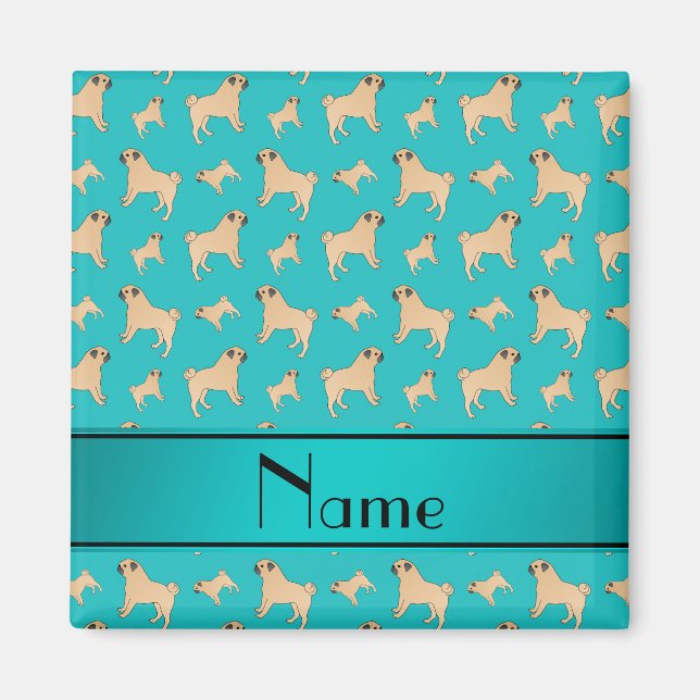 Personalised name turquoise Pug dogs Magnet (Front)