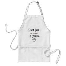 Personalised Nana is cooking Text Design Apron