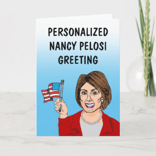 Personalised Nancy Pelosi Greeting Card
