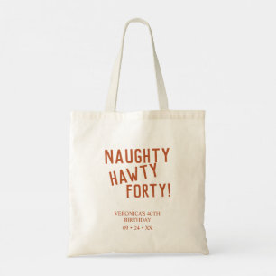 Personalised naughty hawty forty funny birthday tote bag