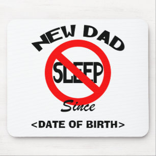 Personalised New Dad No Sleep Gift Mouse Pad