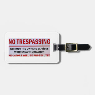 personalised no trespassing tag