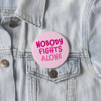 Personalised Nobody Fights Alone 7.5 Cm Round Badge