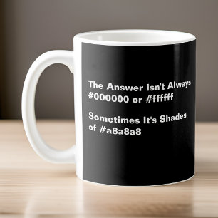 Personalised Not Always Black Or White Coder Black Coffee Mug