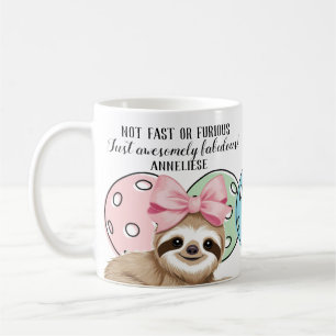 Personalised Not Fast or Furious Sloth Pickleball Coffee Mug