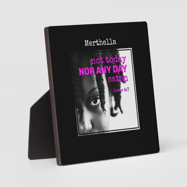 Personalised NOT TODAY SATAN Plaque (Front)