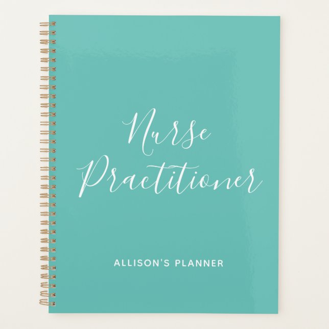 Personalised Nurse Practitioner Teal White Script Planner (Front)