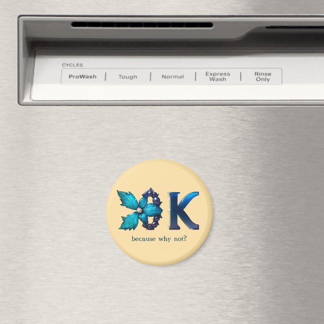 Personalised "OK" design Magnet (In Situ (Dishwasher))