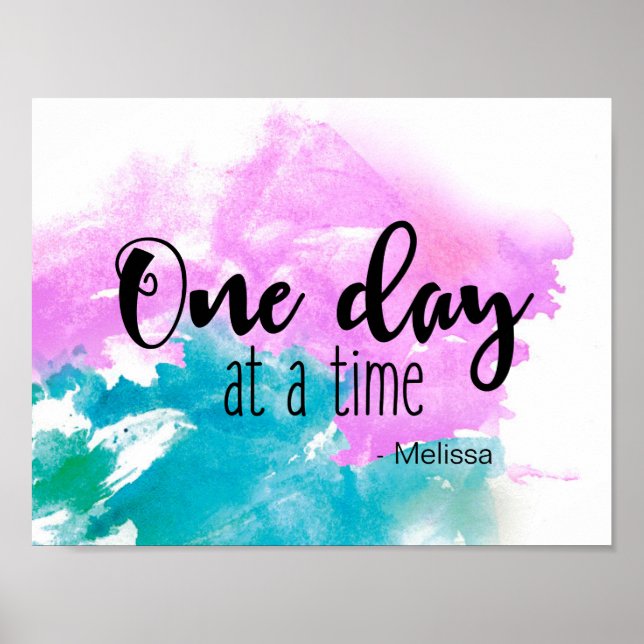 Personalised 'One day at a time' saying with name Poster (Front)