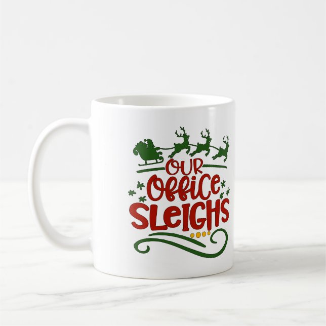 Personalised Our Office Sleighs Xmas Coffee Mug (Left)