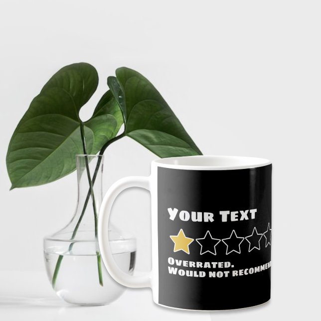 Personalised Overrated Would Not Recommend Coffee Mug (Creator Uploaded)