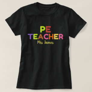Personalised PE Teacher Tshirt, Physical Education T-Shirt