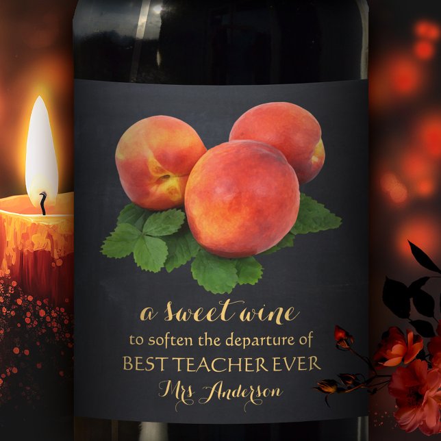 Personalised Peaches Sweet Teacher Wine Label (Sweet peaches personalized wine label to appreciate a teacher or customize for another occasion)