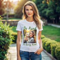 Personalised Pet Photo - Be Kind To Every Kind