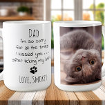 Personalised Pet Photo Funny Cat Dad Coffee Mug<br><div class="desc">Surprise your favourite Cat Dad this fathers ay, or for his birthday or any occasion with this super cute and funny cat dad mug . "Dad ... I'm so sorry for all the times I kissed you ... after licking my butt" Makes a perfect gift from the cat ! Personalise...</div>