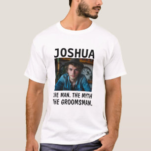 Personalised Photo Groomsmen Gift Man Myth T-Shirt