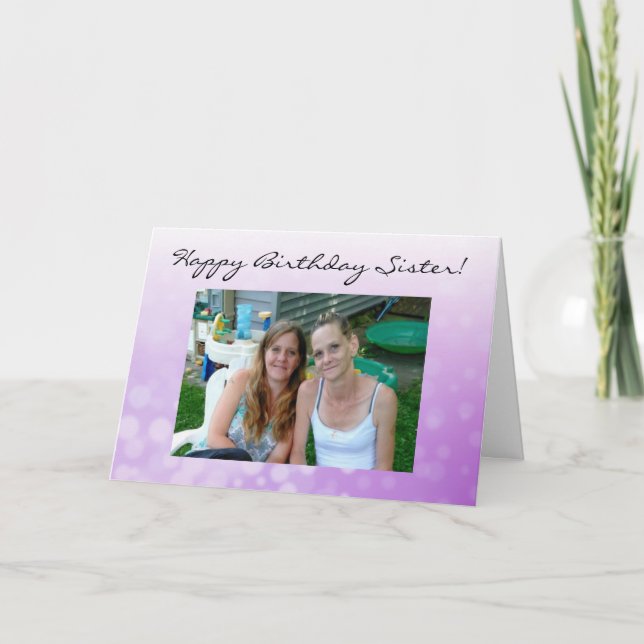 Personalised Photo Happy Birthday Sister Card (Front)